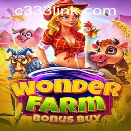 Explore the Enchantment of WonderFarmBonusBuy and the Unique Feature of c333 PH Login